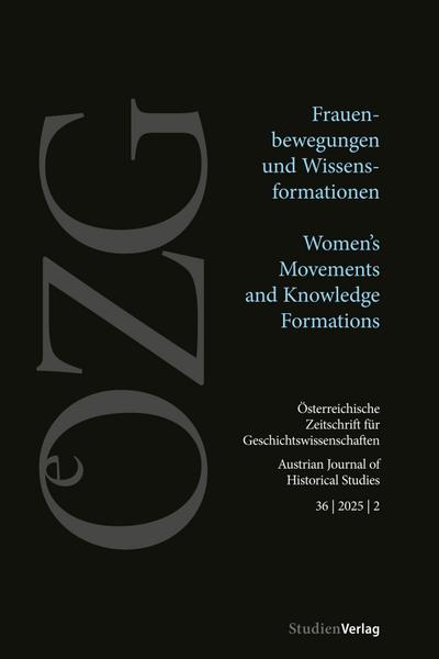 Österreichische Zeitschrift für Geschichtswissenschaften 36/2/2025