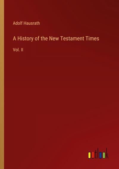 A History of the New Testament Times