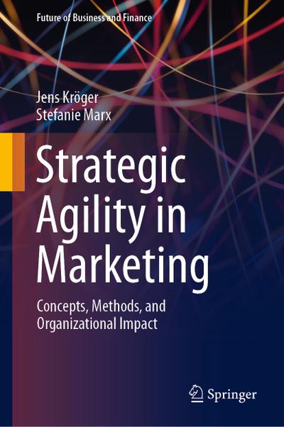 Strategic Agility in Marketing