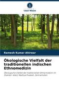 Ökologische Vielfalt der traditionellen indischen 