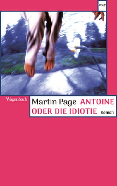 Antoine oder die Idiotie