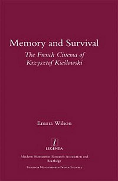 Memory and Survival the French Cinema of Krzysztof Kieslowski