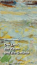 Der Leib, der Raum und die Gefühle