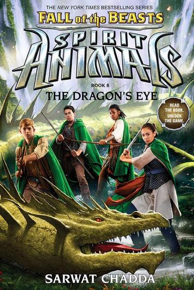 The Dragon’s Eye (Spirit Animals: Fall of the Beasts, Book 8)