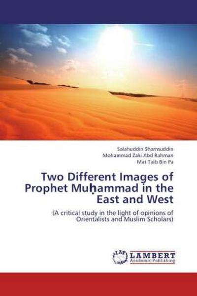 Two Different Images of Prophet Mu¿ammad in the East and West
