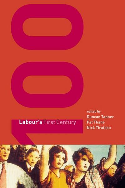 Labour’s First Century