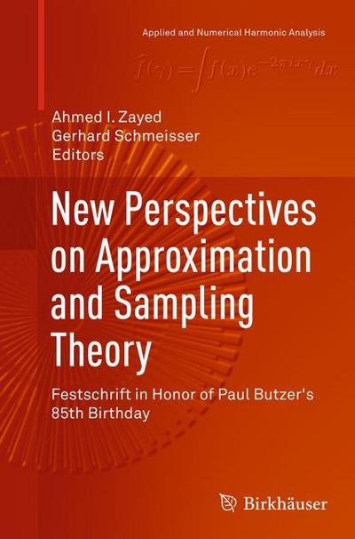 New Perspectives on Approximation and Sampling Theory
