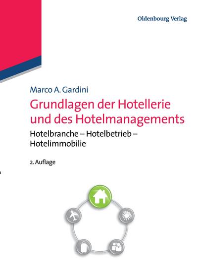 Gardini, M: Grundlagen der Hotellerie und des Hotelmanagemen