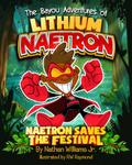 The Bayou Adventures of Lithium Naetron