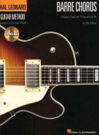 Barre Chords: A Beginner’s Guide with Pop and Rock Hits Hal Leonard Guitar Method [With CD (Audio)]