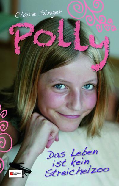 Polly, Band 02: Das Leben ist kein Streichelzoo