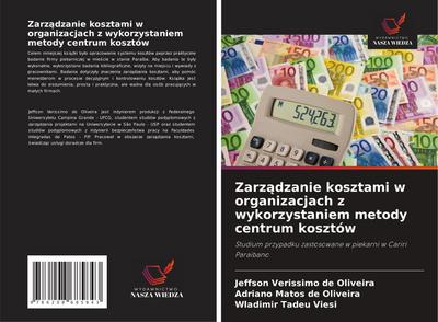 Zarz¿dzanie kosztami w organizacjach z wykorzystaniem metody centrum kosztów