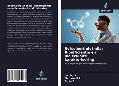 Bt isoleert uit India: Bioefficiëntie en moleculaire karakterisering