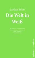 Die Welt in Weiß