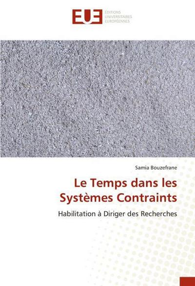 Le Temps dans les Systèmes Contraints