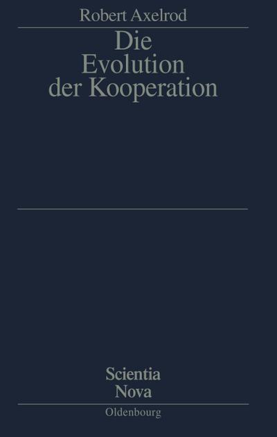 Die Evolution der Kooperation