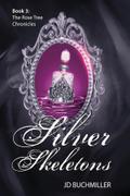 Silver Skeletons: Book 3