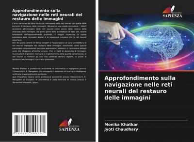 Approfondimento sulla navigazione nelle reti neurali del restauro delle immagini