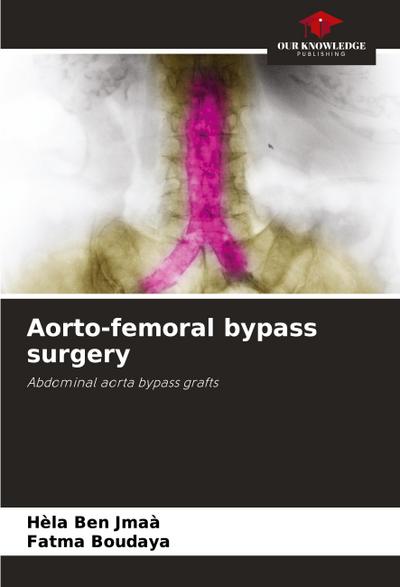 Aorto-femoral bypass surgery