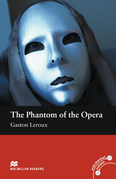 The Phantom of the Opera: Lektüre (ohne Audio-CD) (Macmillan Readers)