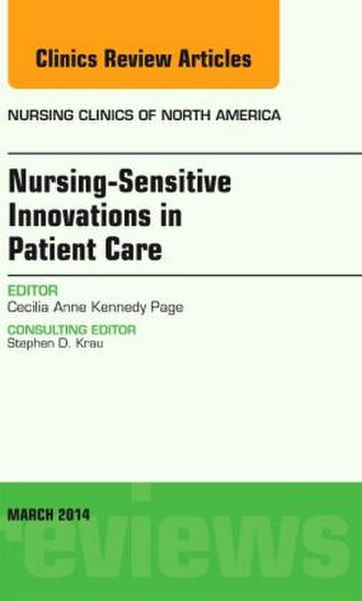 Nursing-Sensitive Indicators, an Issue of Nursing Clinics