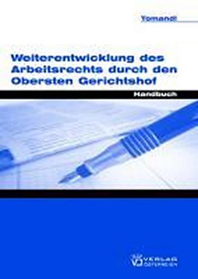 Weiterentwicklung des Arbeitsrechts durch den Obersten Gerichtshof