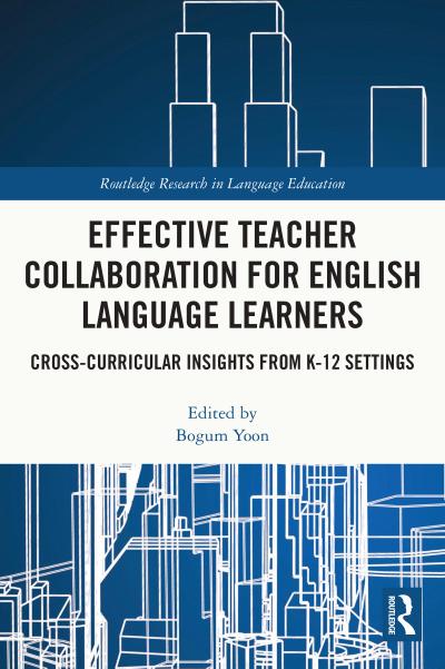 Effective Teacher Collaboration for English Language Learners