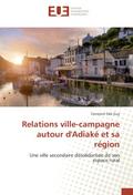Relations ville-campagne autour d’Adiaké et sa région