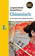 Langenscheidt Sprachführer Chinesisch - Buch inklusive E-Book zum Thema „Essen & Trinken“: Die wichtigsten Sätze und Wörter für die Reise