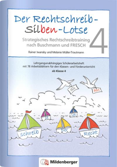 Der Rechtschreib-Silben-Lotse Arbeitsheft