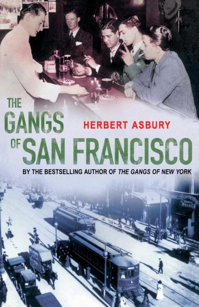 The Gangs Of San Francisco