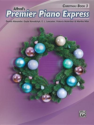 Premier Piano Express -- Christmas, Bk 3