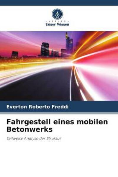 Fahrgestell eines mobilen Betonwerks