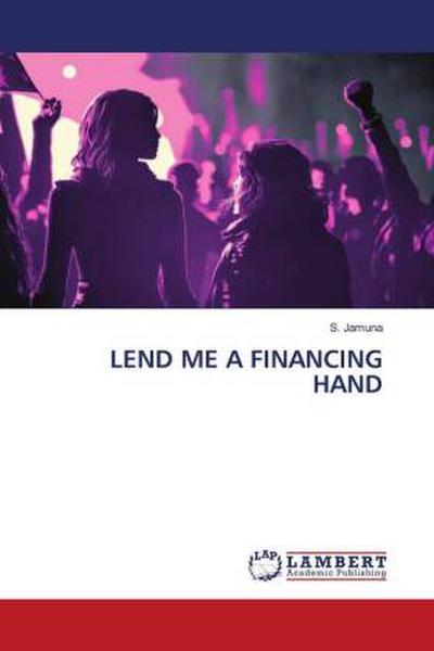 LEND ME A FINANCING HAND