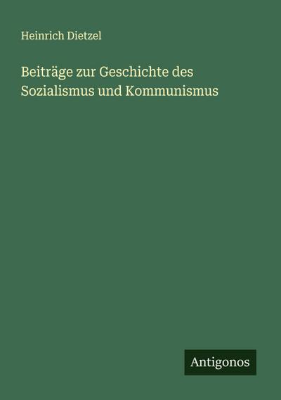 Beiträge zur Geschichte des Sozialismus und Kommunismus