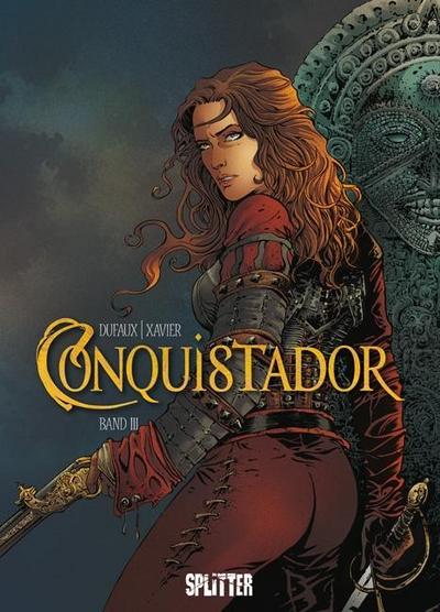 Conquistador. Bd.3. Bd.3
