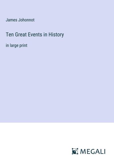 Ten Great Events in History