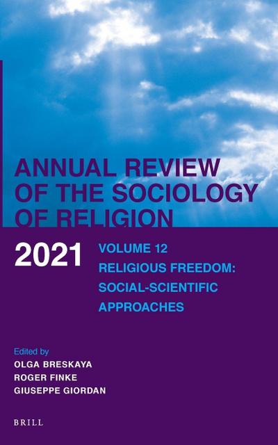Annual Review of the Sociology of Religion. Volume 12 (2021)