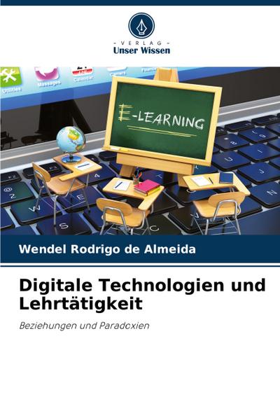 Digitale Technologien und Lehrtätigkeit