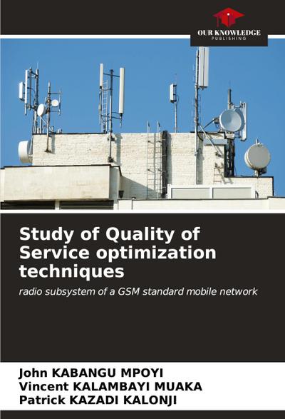 Study of Quality of Service optimization techniques