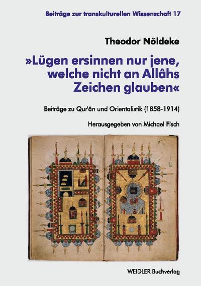 Lügen ersinnen nur jene, welche nicht an Allâhs Zeichen glauben