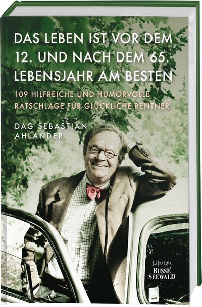 Das Leben ist vor dem 12. und nach dem 65. Lebensjahr am besten