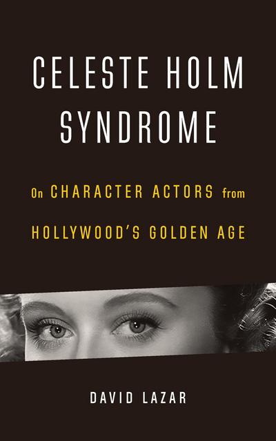 Celeste Holm Syndrome