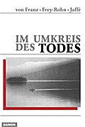 Im Umkreis des Todes