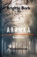 ARANKA von Brigitte Bork | Ebook
