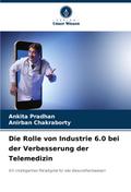 Die Rolle von Industrie 6.0 bei der Verbesserung der Telemedizin