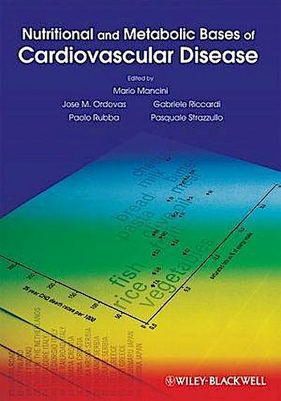 Nutritional and Metabolic Bases of Cardiovascular Disease