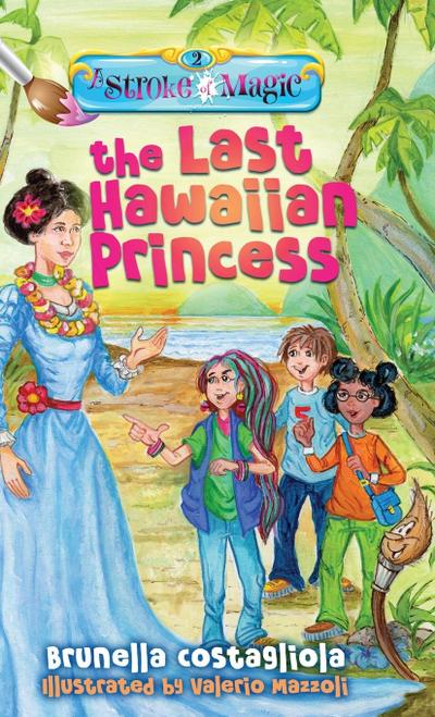 A Stroke of Magic - The Last Hawaiian Princess