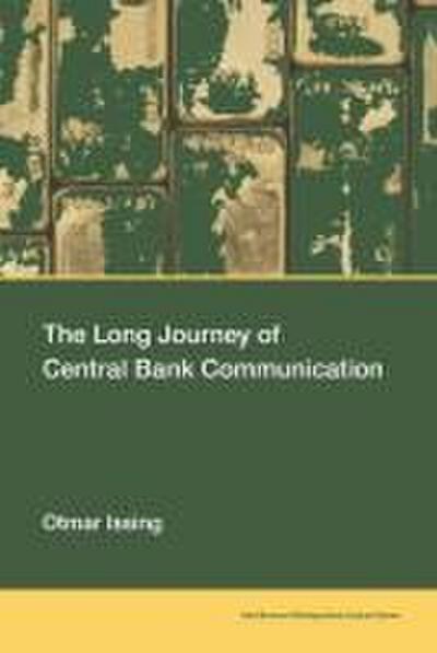 The Long Journey of Central Bank Communication