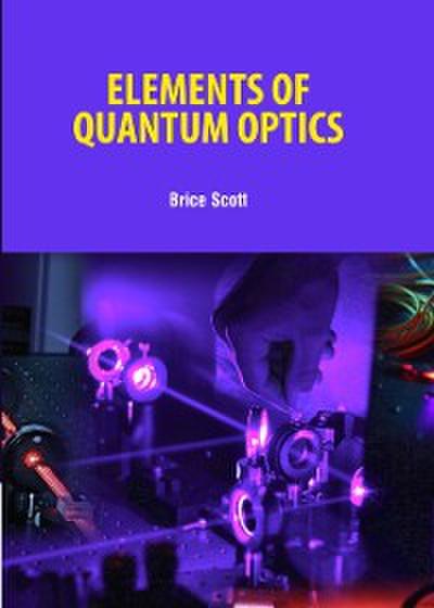 Elements of Quantum Optics